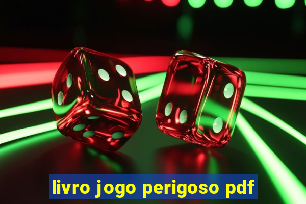 livro jogo perigoso pdf